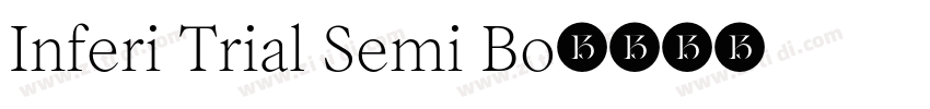 Inferi Trial Semi Bo字体转换 Inferi Trial Semi Bo字体转换